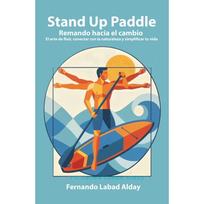 Libro Stand Up Paddle: Remando hacia el cambio