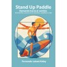 Libro Stand Up Paddle: Remando hacia el cambio